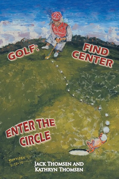 Jack Thomsen (U. A.) | Golf | Taschenbuch | Englisch (2014) | EAN 9781466980341-image