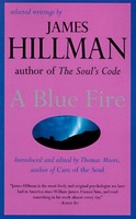 Blue Fire, A, James Hillman
