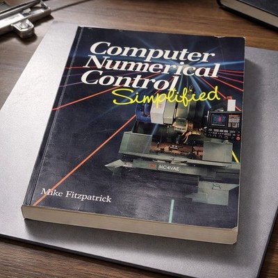 Computer Numerical Control Simplified by Michael Fitzpatrick, Mike 1st Ed G PB