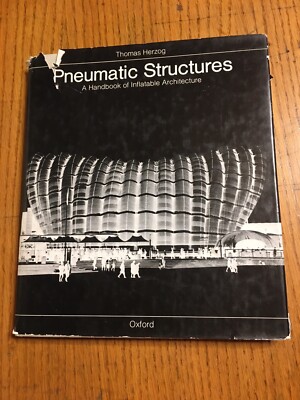 Pneumatic Structures Inflatable Architecture Buildings Construction Technical 76