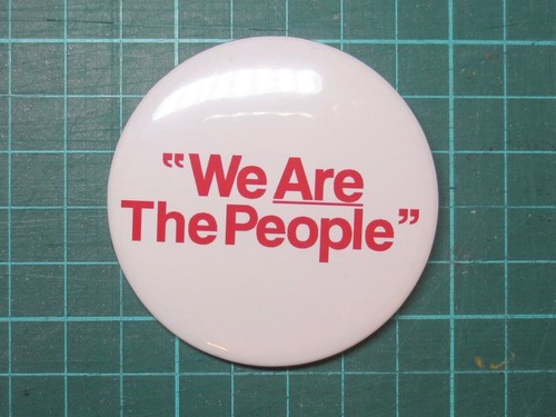We Are The People 25/ 58mm Badge anti government protest UK Election Taxi Driver - Picture 5 of 5