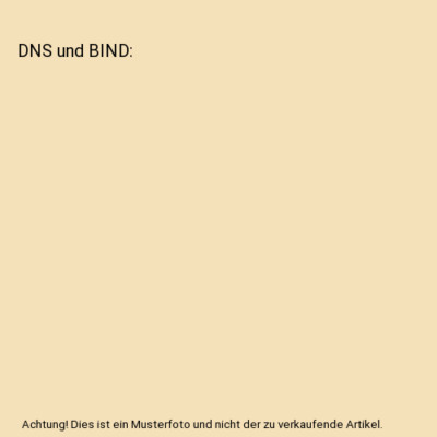 DNS und BIND, Albitz, Paul /Liu, Cricket