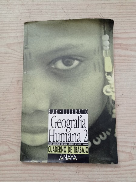 Geografia Humana 2 - Cuaderno De Trabajo - Bachillerato - 1994 - Anaya