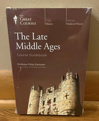 THE LATE MIDDLE AGES-Daileader-THE GREAT COURSES-4 DVD, Course Book-BRAND NEW!
