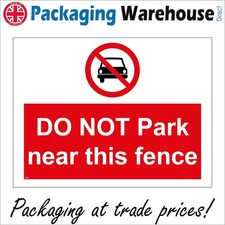 SIGN Do Not Park Near This Fence Construction Building Workplace Electric PR317A