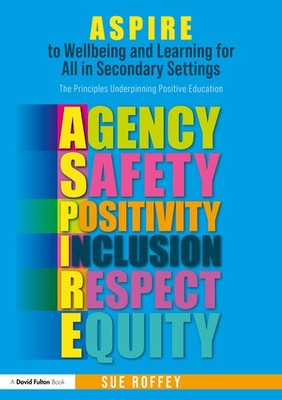 Aspire To Wellbeing And Learning For All In Secondary Settin...