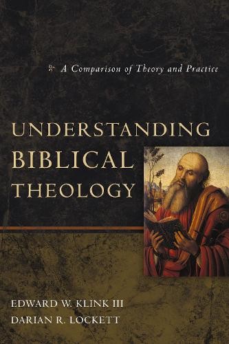 Understanding Biblical Theology by Edward W Klink III, Darian... - 9780310492238