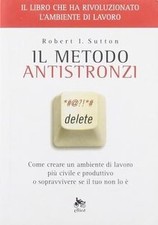 Il metodo antistronzi. Come creare un ambiente di l... | Buch | Zustand sehr gut