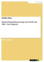 Steffen Plutz | RüCkstellungsbilanzierung Nach Hgb Und Ifrs - Ein Vergleich