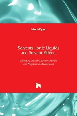 Glossman-Mitnik - Solvents Ionic Liquids and Solvent Effects - New ha - X555z