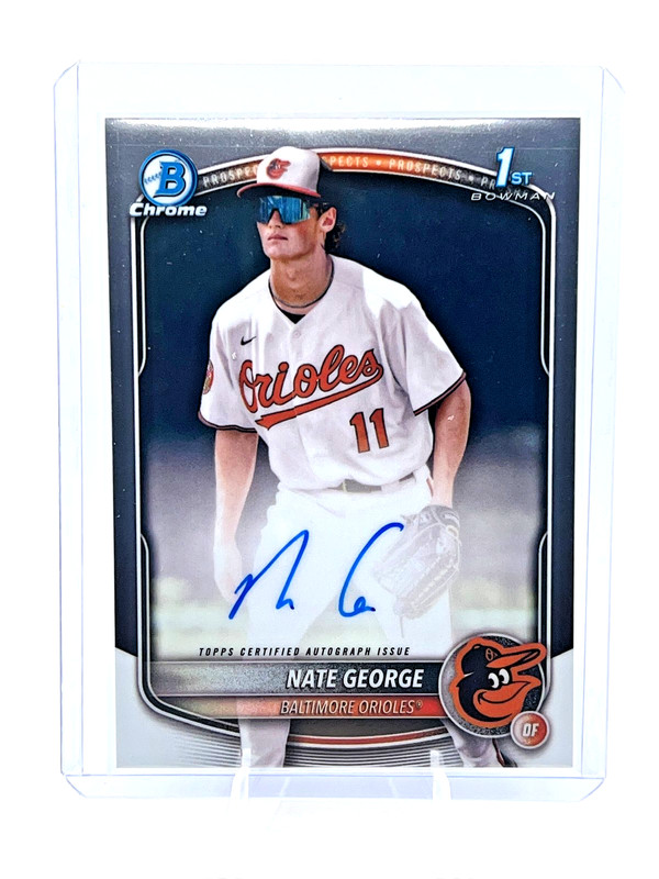 2025 Bowman Chrome Nate George Auto Autograph 1st Prospect #CPA-NG Orioles