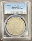 1899-O Morgan Silver Dollar VAM-32 Micro O ~PCGS XF45 ~Top 100 ~ Free Shipping