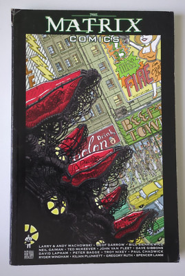 The Matrix Comics by Andy Wachowski, Geof Darrow, Neil Gaiman, Larry Wachowski