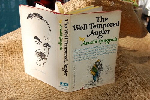 The Well-Tempered Angler Arnold Gingrich HCDJ First Ed/1st Print 1965 Fishing