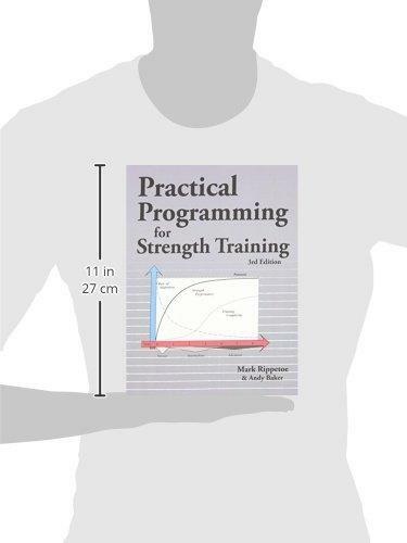 Practical Programming for Strength Training by Andy Baker and Mark ...
