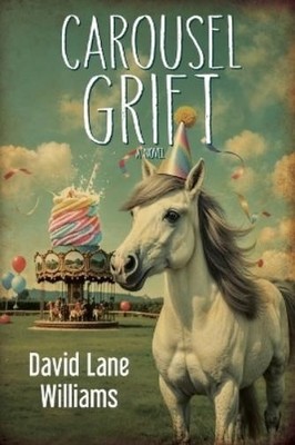 David Lane Williams Carousel Grift (Paperback) (UK IMPORT)