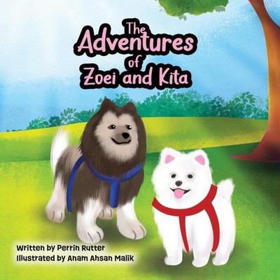 The Adventures of Zoei and Kita Perrin Rutter Hardcover Palmetto
