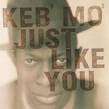Just Like You - Audio CD By Keb Mo' - VERY GOOD
