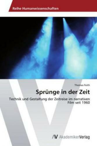 Thumbnail - Sprünge In Der Zeit Technik Und Gestaltung Der Zeitreise Narrativen