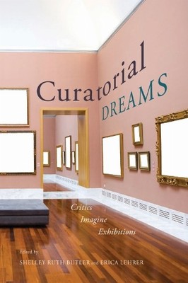 Erica Lehrer Shelley Ruth Butler Curatorial Dreams (Paperback) (UK IMPORT)