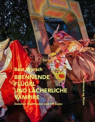 Brennende Flügel und lächerliche Vampire | Beat Wyrsch | deutsch