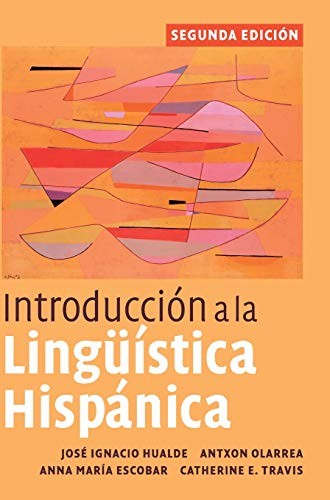 Introducción a la lingüística hispánica by JosIgnacio Hualde