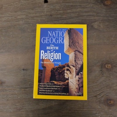 National Geographic Magazine June 2011 The Birth of Religion