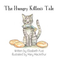 Elizabeth Fust | The Hungry Kitten's Tale | Buch | Englisch (2022) | Gebunden