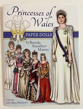 PRINCESSES OF WALES PAPER DOLLS by Brenda Sneathen Mattox & Julie Allen Matthews