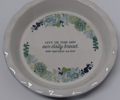 Christian Art Gifts  Give us this day our daily bread.  Ceramic Pie Plate