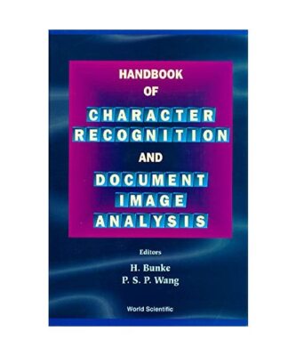 Handbook of Character Recognition and Document Image Analysis, Horst Bunke, Patr