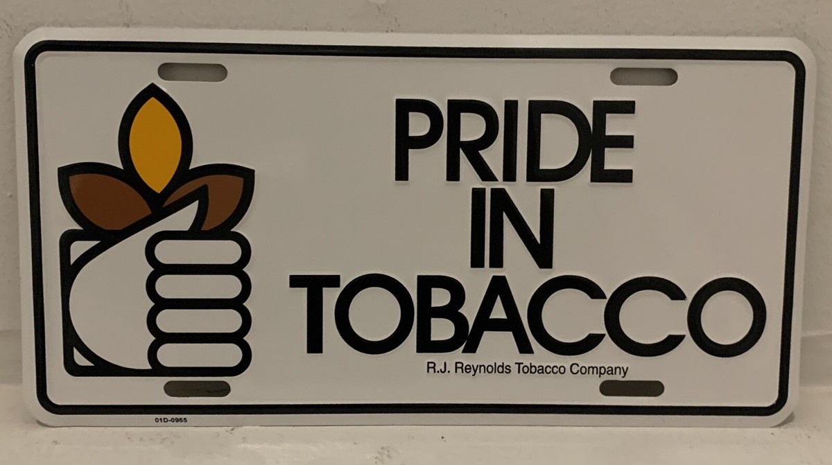 pride in tobacco Pride in Tobacco License Plate RJR RJ Reynolds Aluminum Embossed Plate
