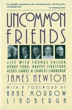 Uncommon Friends: Life with Thomas Edison, Hen- Newton, 9780156926201, paperback