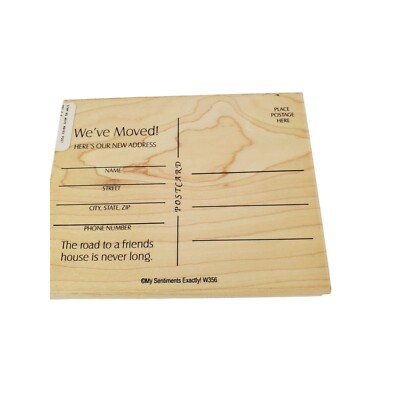 My Sentiments Exactly Rubber Stamp  We ve Moved  Large Postcard Size Craft Stamp