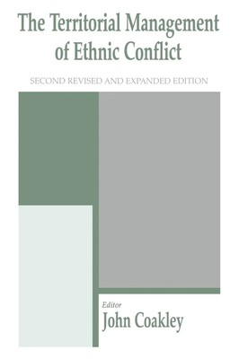 John Coakley | The Territorial Management of Ethnic Conflict | Buch | Englisch