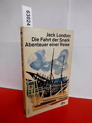 Die Fahrt der Snark. Abenteuer einer Reise., Jack London