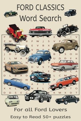 Car Word Search: Ford Classics Puzzle book with Easy to Read Print covering Ford