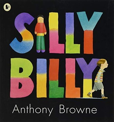 Literacy Evolve Year 2 Silly Billy, Browne, Anthony