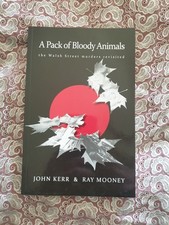 A Pack of Bloody Animals by John Kerr & Ray Mooney