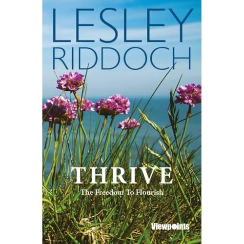 Thrive: The Freedom to Flourish by Lesley Riddoch (Signed PB 2023) - Bild 1 von 1