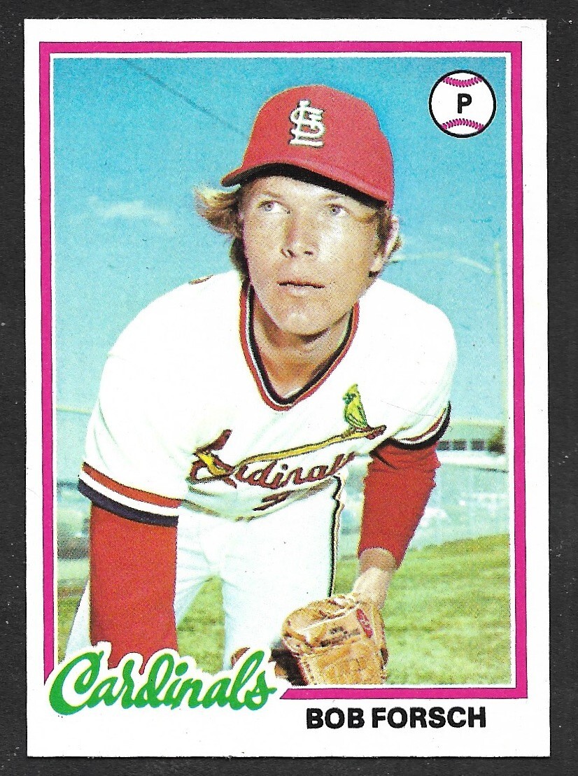 1978 TOPPS #58  Bob Forsch  ST LOUIS CARDINALS  NM+   A