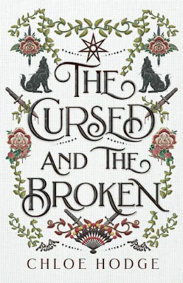 The Cursed and the Broken (The Cursed Blood) - Paperback NEW Hodge, Chloe 15/04/