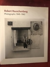  Robert Rauschenberg: Photographs: 1949-1962 ISBN: 	9781935202523
