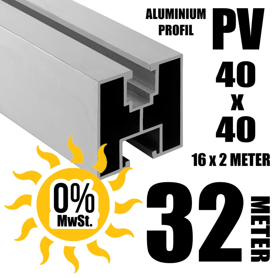 PVFORU 32 METER - ALU PV Solarprofil 40x40 BV Nut 8 & Nut 10 Solarschiene Montageprofil