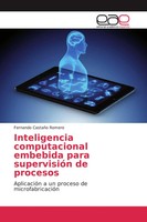 Inteligencia Computacional Embebida Para SupervisióN De Procesos Romero Buch