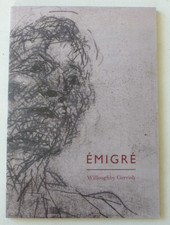 WILLOUGHBY GERRISH Emigre 2025 GROUP ART EXHIBITION CATALOGUE Lucien Freud etc