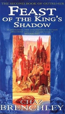 Feast Of The King's Shadow (Outremer, Book 2) by Brenchley, Chaz 1857237455