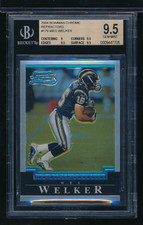 2004 Bowman Chrome REFRACTOR #179 Wes Welker rc rookie BGS 9.5 *
