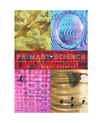 Primary Science: Knowledge and Understanding