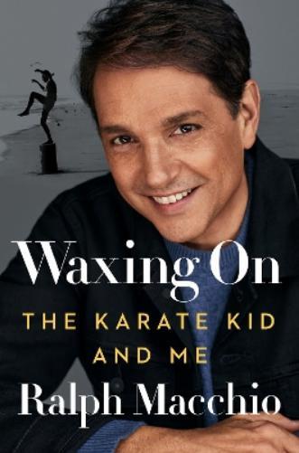 Ralph Macchio Waxing On (Copertina rigida)